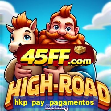 hkp pay pagamentos ltda jogo do tigre